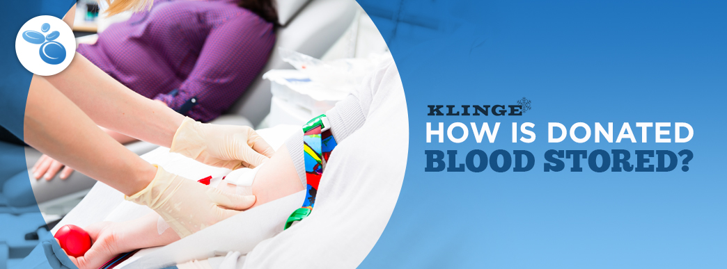 How is Donated Blood Stored?