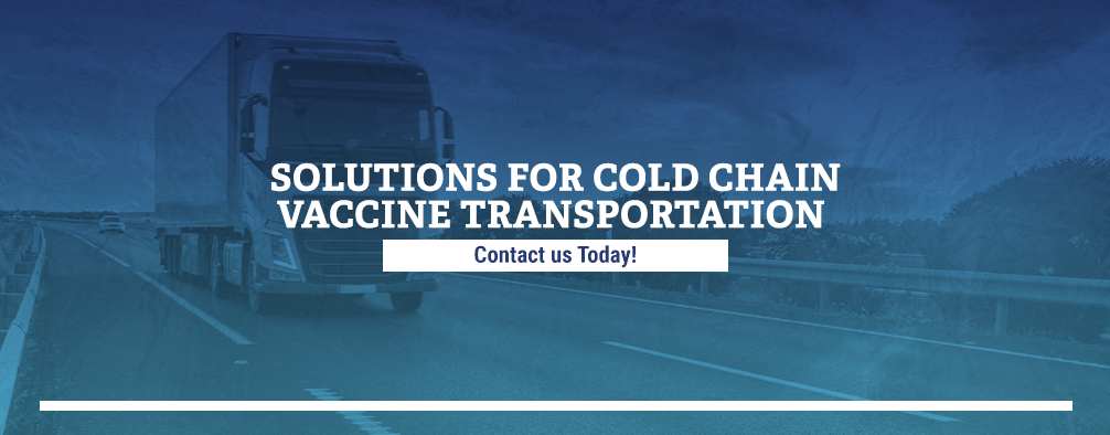 Solutions for Cold Chain Vaccine Transportation