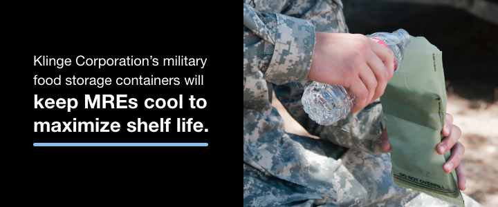Our military food containers will keep Army MREs in storage and cool to maximize shelf life. 