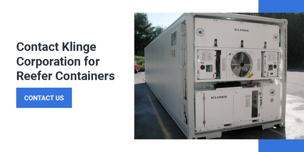 Contact Klinge Corporation for Reefer Containers
