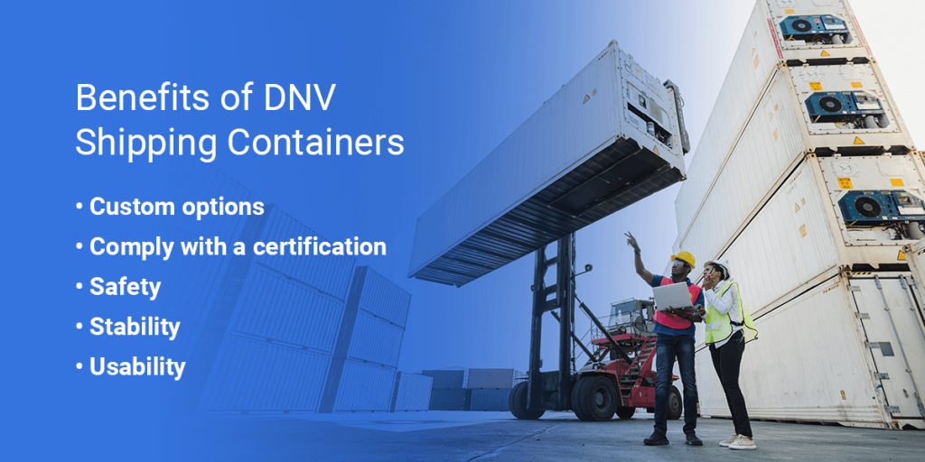 DNV shipping containers offer customization, compliance, safety, stability, and usability